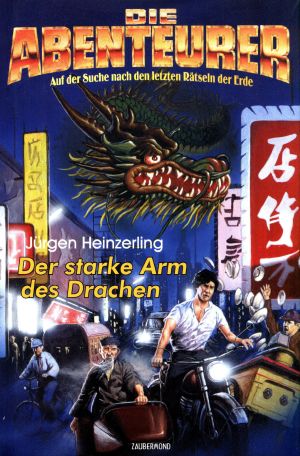 [Die Abenteurer Hardcover 04] • Der starke Arm des Drachen